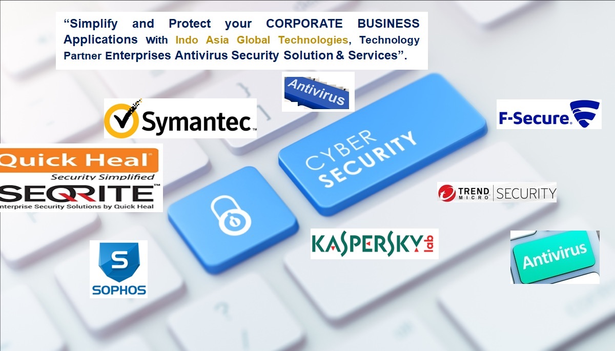 Indo Asia Global Technology Services offers comprehensive, cost efficient and Antivirus end users’ desktop protection security solutions and services